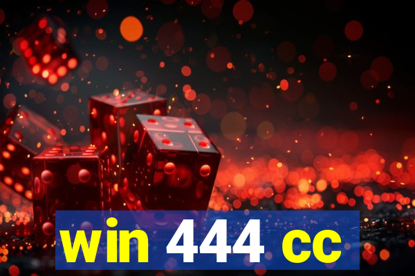 win 444 cc